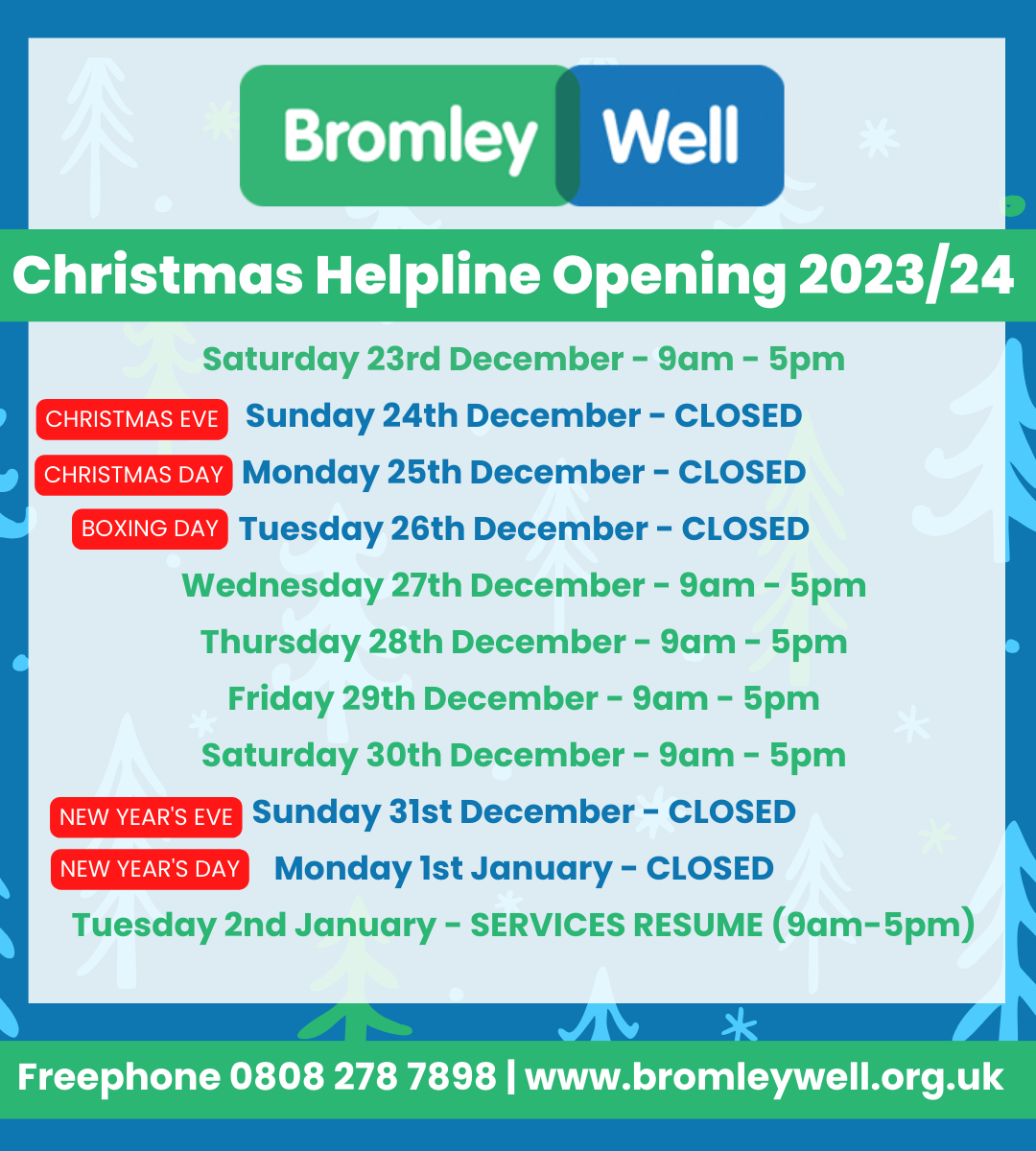 notice with days Bromley Well is open over Christmas and new year 2023 - 2024